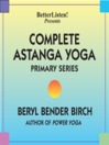 Complete Astanga Yoga Primary Series (MP3): As taught to her by Norman Allen and Sri K. P. Jois